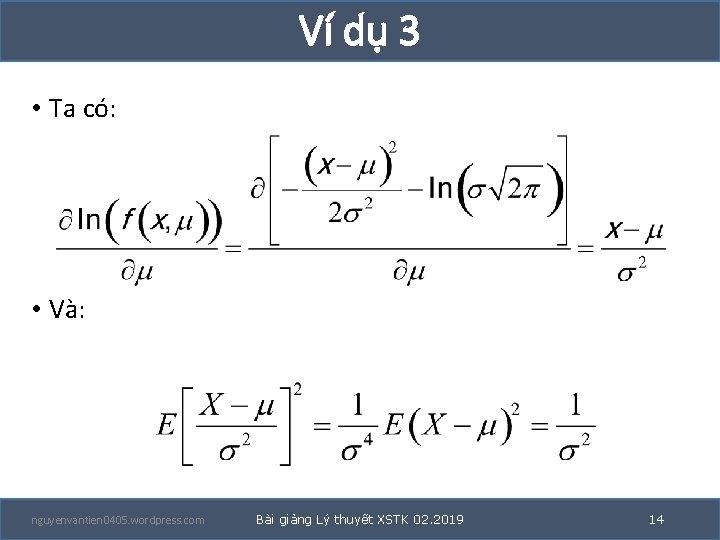 Ví dụ 3 • Ta có: • Và: nguyenvantien 0405. wordpress. com Bài giảng