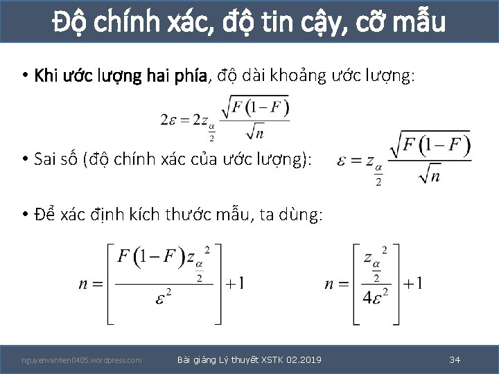 Độ chính xác, độ tin cậy, cỡ mẫu • Khi ước lượng hai phía, Độ chính xác, độ tin cậy, cỡ mẫu • Khi ước lượng hai phía,