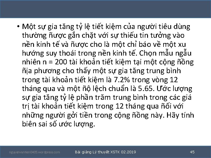  • Một sự gia tăng tỷ lệ tiết kiệm của người tiêu dùng