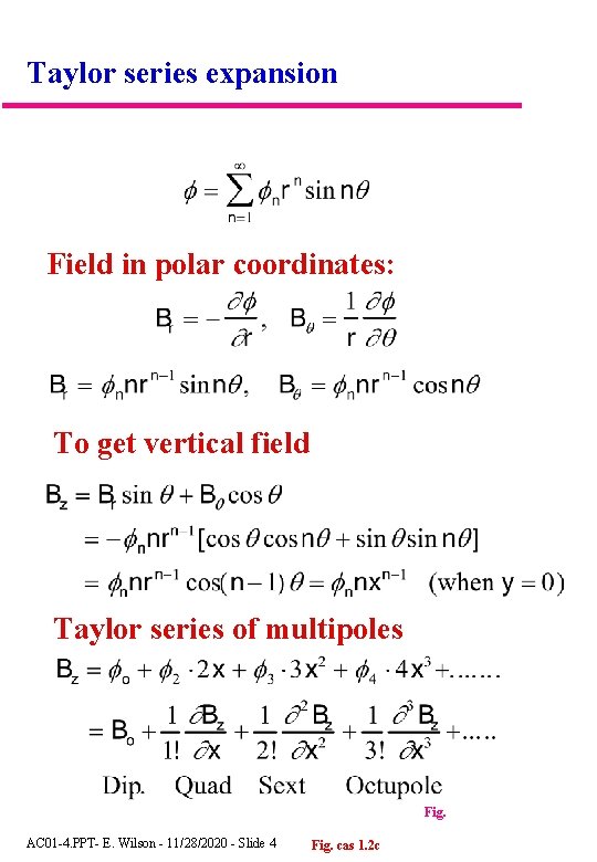 Taylor series expansion Field in polar coordinates: To get vertical field Taylor series of