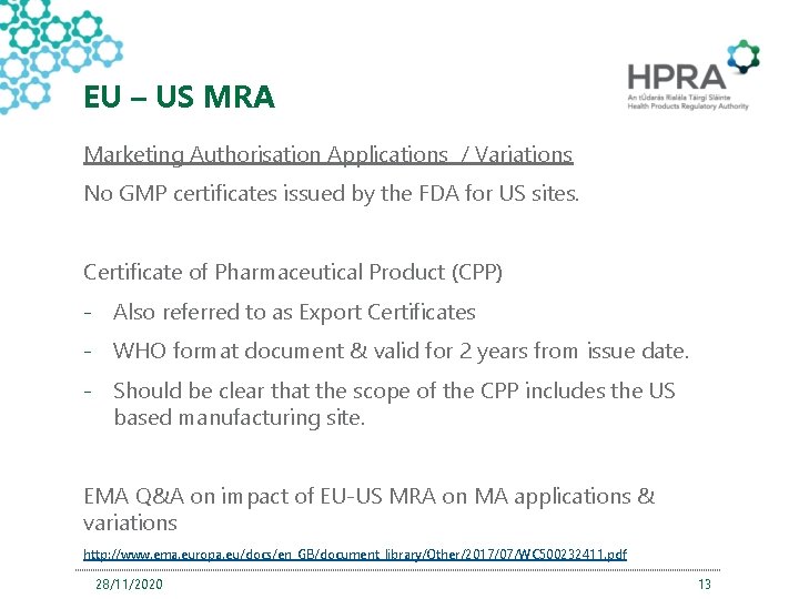 EU – US MRA Marketing Authorisation Applications / Variations No GMP certificates issued by