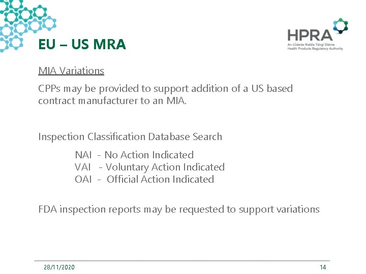 EU – US MRA MIA Variations CPPs may be provided to support addition of