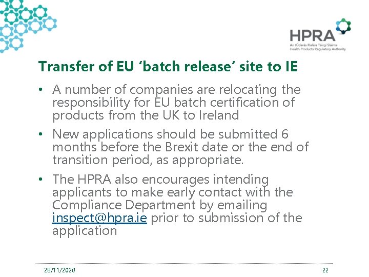 Transfer of EU ‘batch release’ site to IE • A number of companies are