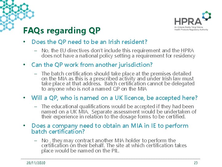 FAQs regarding QP • Does the QP need to be an Irish resident? –