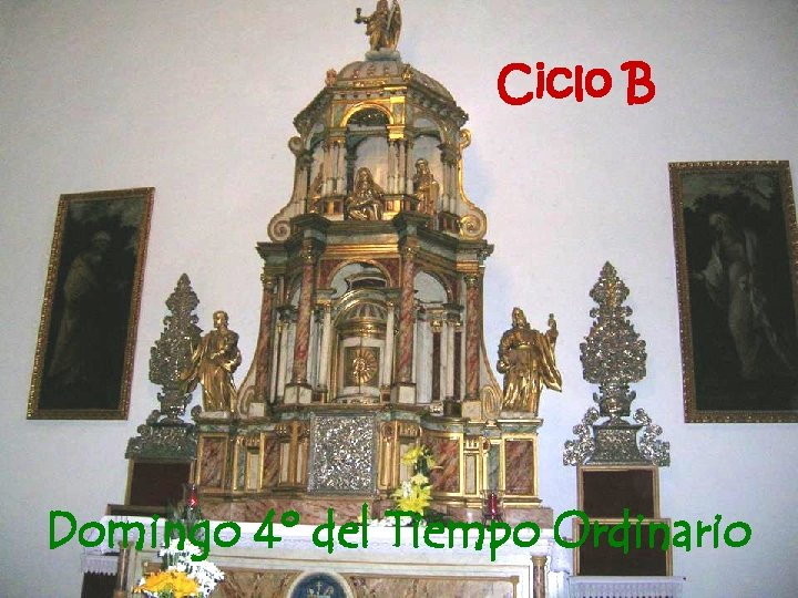 Ciclo B Domingo 4º del Tiempo Ordinario 