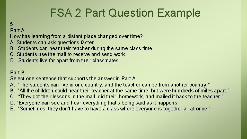 FSA 2 Part Question Example 5. Part A How has learning from a distant