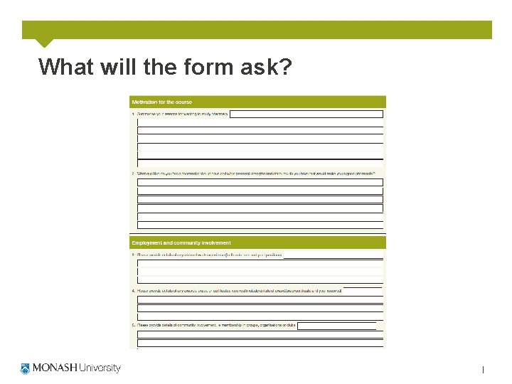 What will the form ask? 