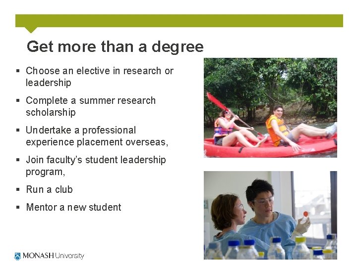 Get more than a degree § Choose an elective in research or leadership §
