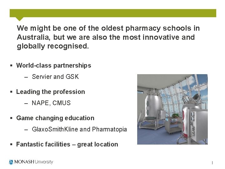 We might be one of the oldest pharmacy schools in Australia, but we are