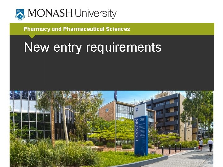 Pharmacy and Pharmaceutical Sciences New entry requirements 