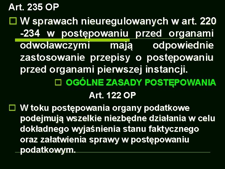 Art. 235 OP o W sprawach nieuregulowanych w art. 220 -234 w postępowaniu przed