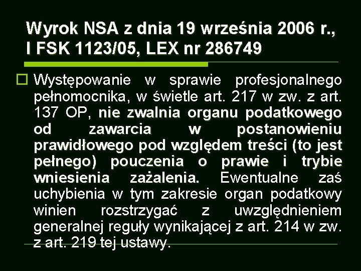Wyrok NSA z dnia 19 września 2006 r. , I FSK 1123/05, LEX nr