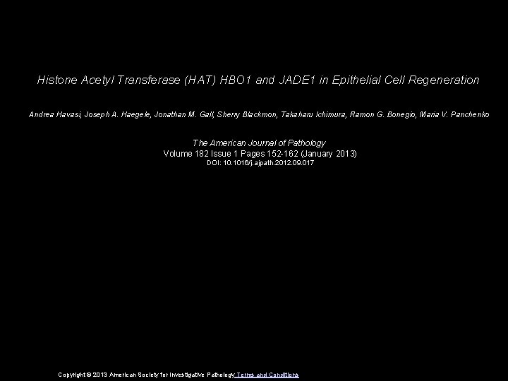 Histone Acetyl Transferase (HAT) HBO 1 and JADE 1 in Epithelial Cell Regeneration Andrea