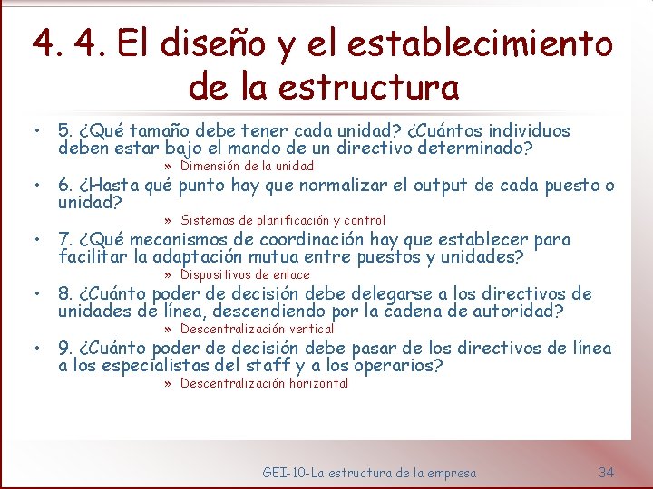 4. 4. El diseño y el establecimiento de la estructura • 5. ¿Qué tamaño