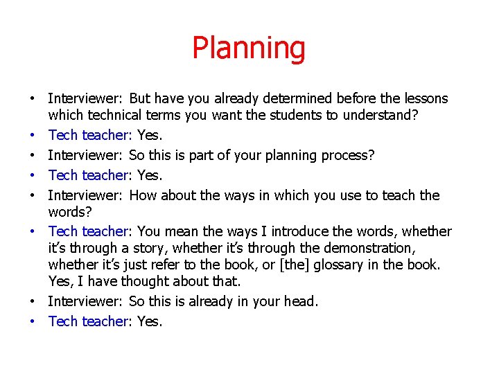 Planning • Interviewer: But have you already determined before the lessons which technical terms