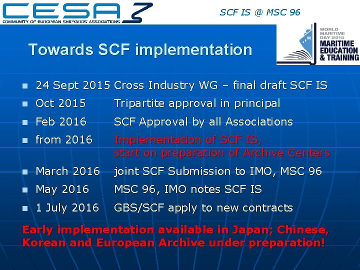SCF IS @ MSC 96 Towards SCF implementation n 24 Sept 2015 Cross Industry SCF IS @ MSC 96 Towards SCF implementation n 24 Sept 2015 Cross Industry