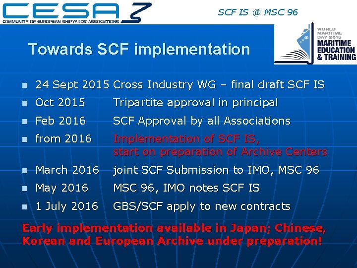 SCF IS @ MSC 96 Towards SCF implementation n 24 Sept 2015 Cross Industry