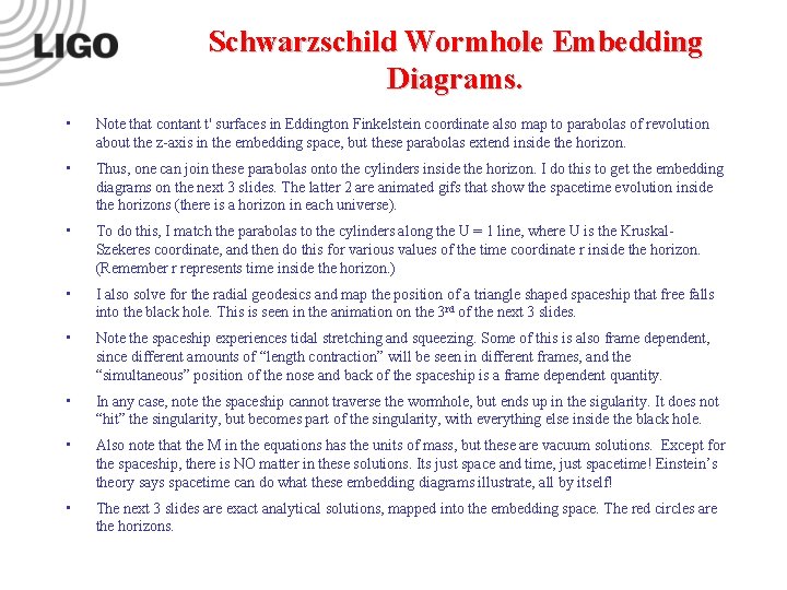 Schwarzschild Wormhole Embedding Diagrams. • Note that contant t' surfaces in Eddington Finkelstein coordinate Schwarzschild Wormhole Embedding Diagrams. • Note that contant t' surfaces in Eddington Finkelstein coordinate
