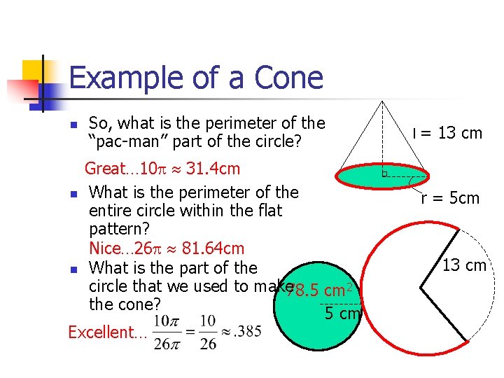 Example of a Cone n So, what is the perimeter of the “pac-man” part