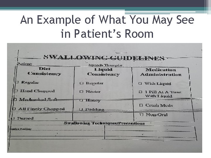 An Example of What You May See in Patient’s Room An Example of What You May See in Patient’s Room