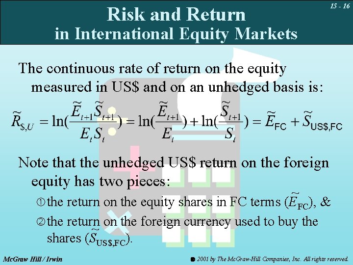 Risk and Return 15 - 16 in International Equity Markets The continuous rate of