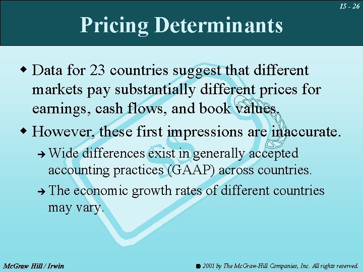 15 - 26 Pricing Determinants w Data for 23 countries suggest that different markets