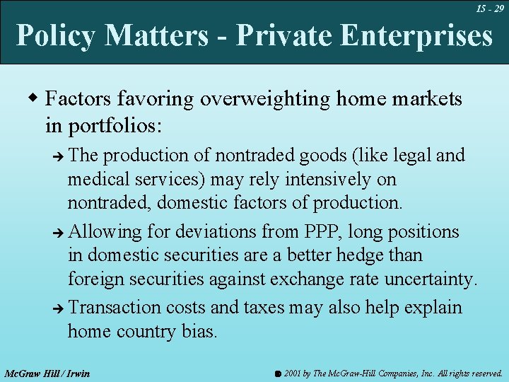 15 - 29 Policy Matters - Private Enterprises w Factors favoring overweighting home markets