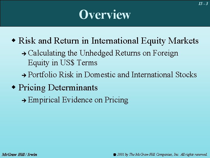 15 - 3 Overview w Risk and Return in International Equity Markets Calculating the