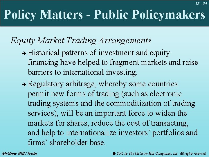 15 - 34 Policy Matters - Public Policymakers Equity Market Trading Arrangements Historical patterns
