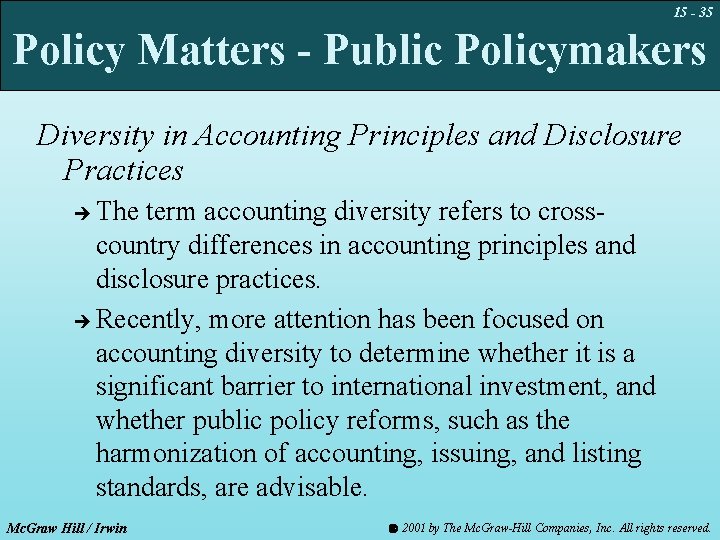 15 - 35 Policy Matters - Public Policymakers Diversity in Accounting Principles and Disclosure