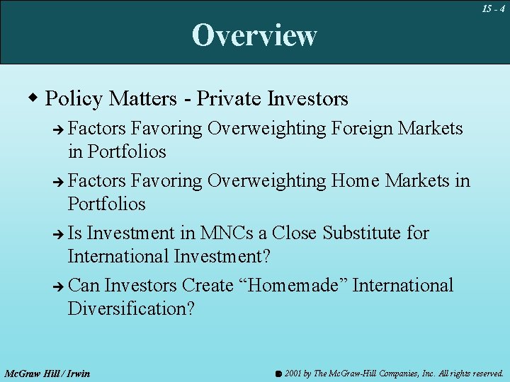 15 - 4 Overview w Policy Matters - Private Investors Factors Favoring Overweighting Foreign