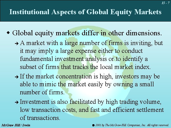15 - 7 Institutional Aspects of Global Equity Markets w Global equity markets differ