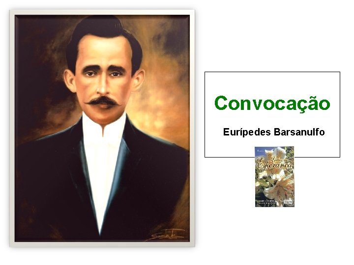 Convocação Eurípedes Barsanulfo 