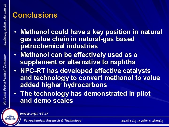Conclusions • Methanol could have a key position in natural gas value chain in