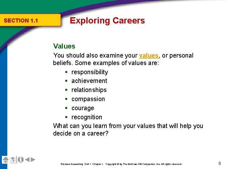 SECTION 1. 1 Exploring Careers Values You should also examine your values, or personal SECTION 1. 1 Exploring Careers Values You should also examine your values, or personal