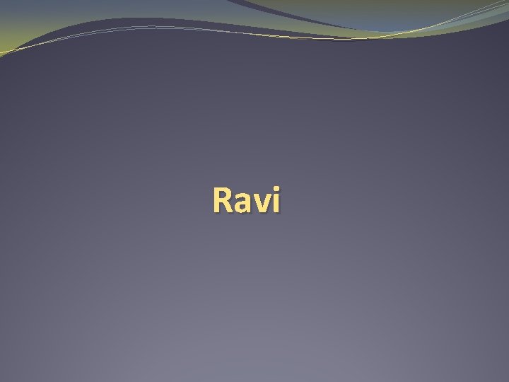 Ravi 