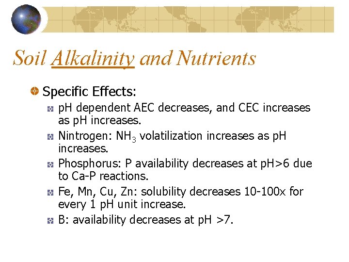 Soil Alkalinity and Nutrients Specific Effects: p. H dependent AEC decreases, and CEC increases