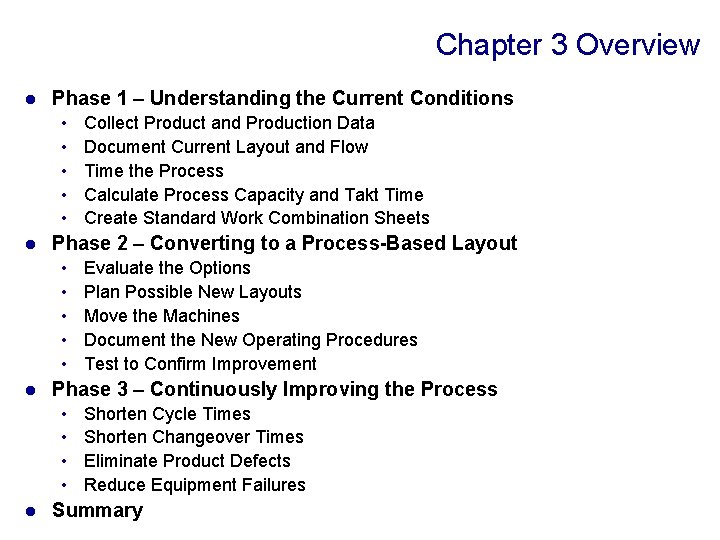 Chapter 3 Overview l Phase 1 – Understanding the Current Conditions • • •