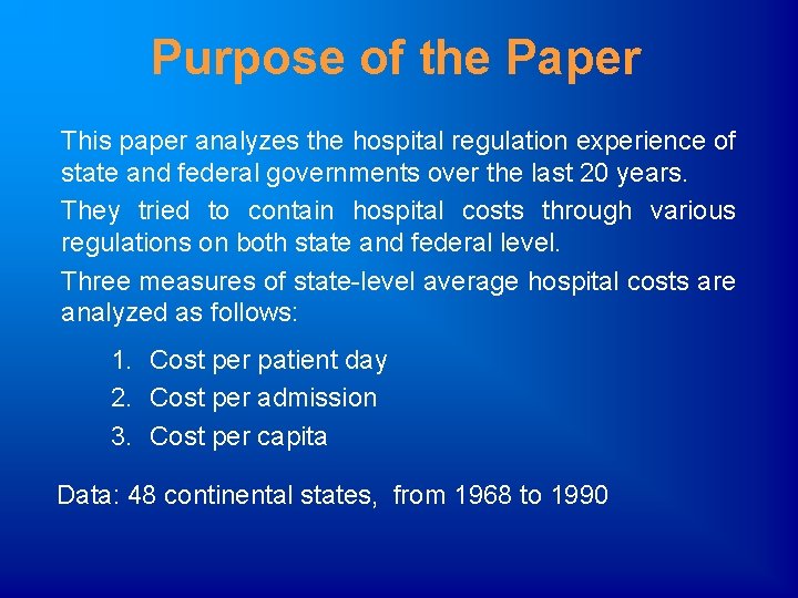 Purpose of the Paper This paper analyzes the hospital regulation experience of state and
