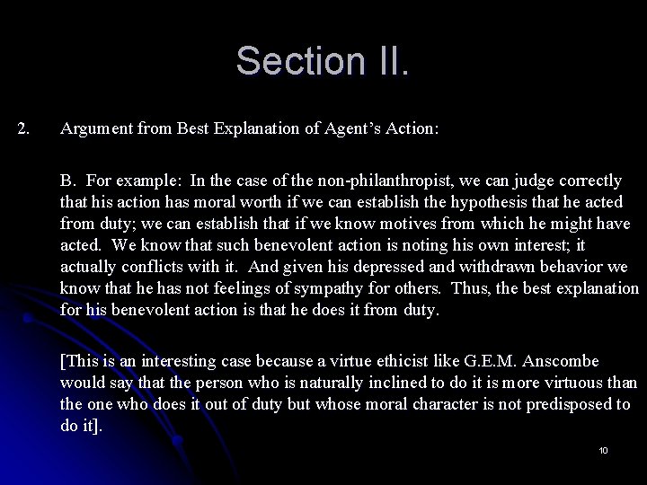 Section II. 2. Argument from Best Explanation of Agent’s Action: B. For example: In