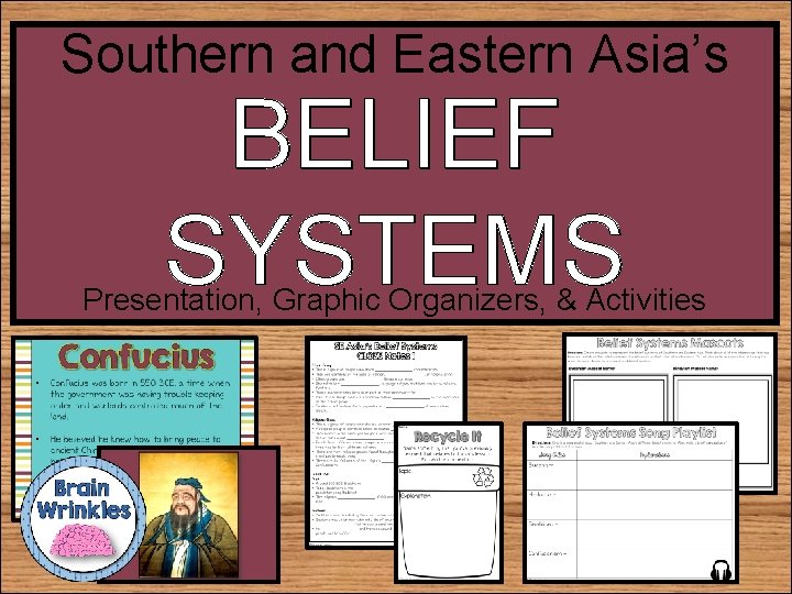 Southern and Eastern Asia’s BELIEF SYSTEMS Presentation, Graphic Organizers, & Activities 
