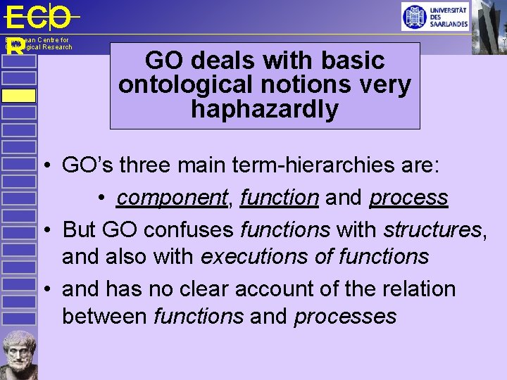 ECO R European Centre for Ontological Research GO deals with basic ontological notions very