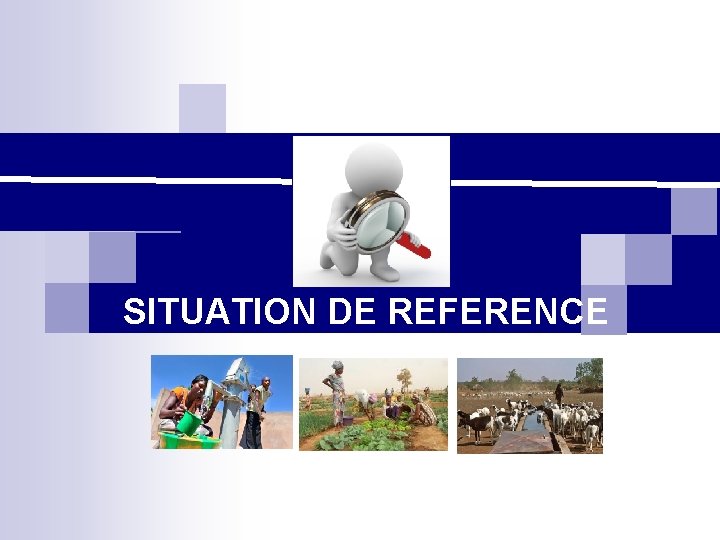 SITUATION DE REFERENCE 