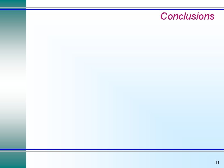 Conclusions 11 