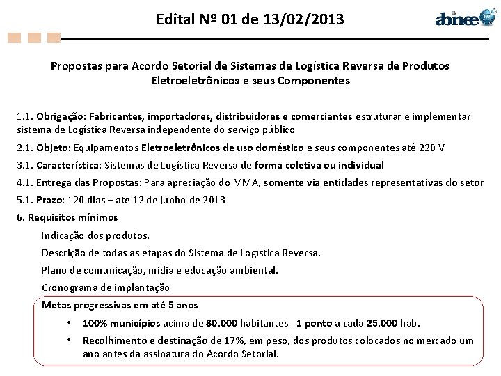 Edital Nº 01 de 13/02/2013 Propostas para Acordo Setorial de Sistemas de Logística Reversa