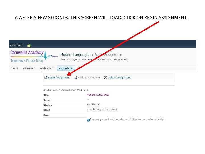 7. AFTER A FEW SECONDS, THIS SCREEN WILL LOAD. CLICK ON BEGIN ASSIGNMENT. 