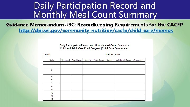 Daily Participation Record and Monthly Meal Count Summary Guidance Memorandum #9 C: Recordkeeping Requirements