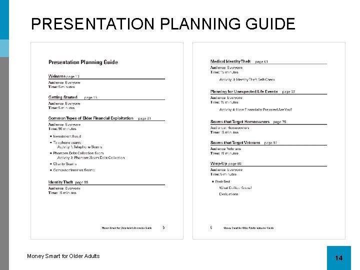 PRESENTATION PLANNING GUIDE Money Smart for Older Adults 14 