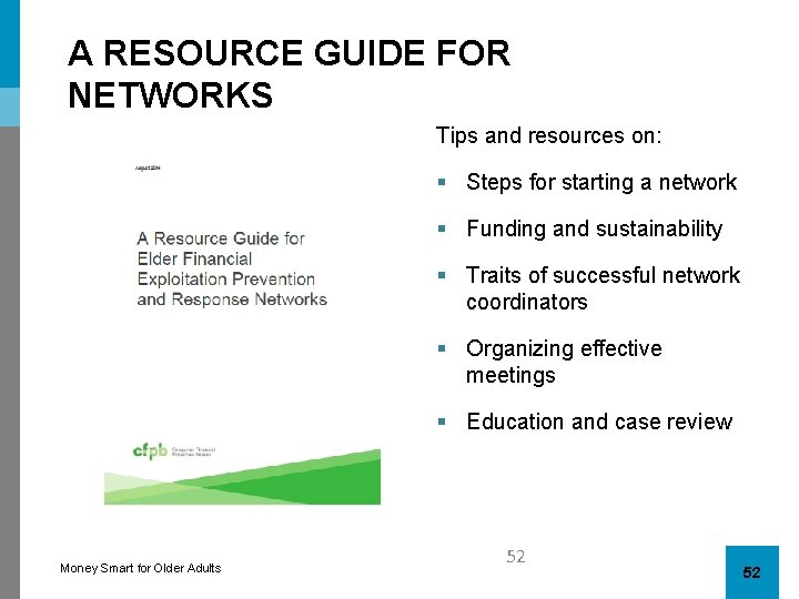 A RESOURCE GUIDE FOR NETWORKS Tips and resources on: § Steps for starting a