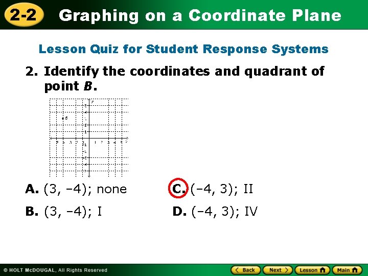 2 -2 Graphing on a Coordinate Plane Lesson Quiz for Student Response Systems 2.